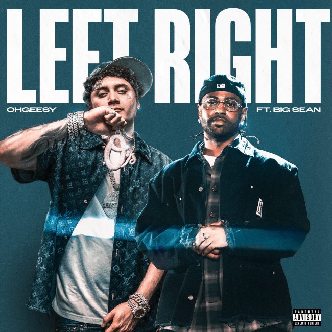 OHGEESY Connects With Big Sean for Breezy Solo Single “LEFT RIGHT”